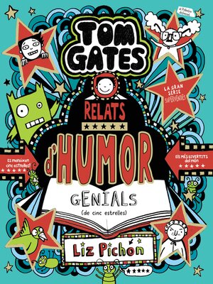 cover image of Tom Gates, 21. Relats d'humor genials (de cinc estrelles)